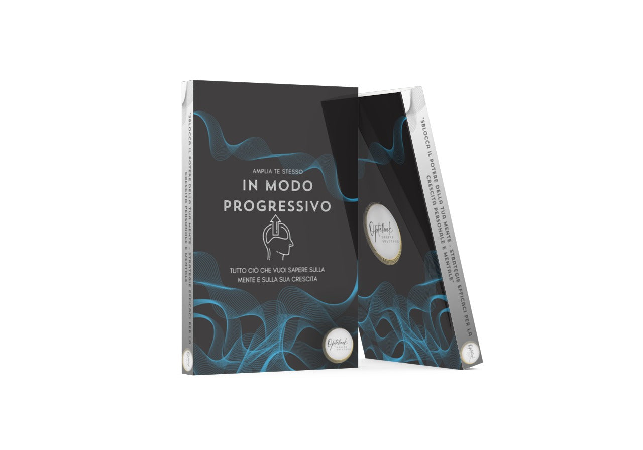 Il manuale definitivo: Amplia Te Stesso - IN MODO PROGRESSIVO